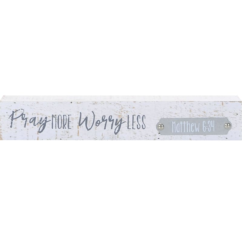 Pray More Worry Less Wooden Block Sign, 12x2