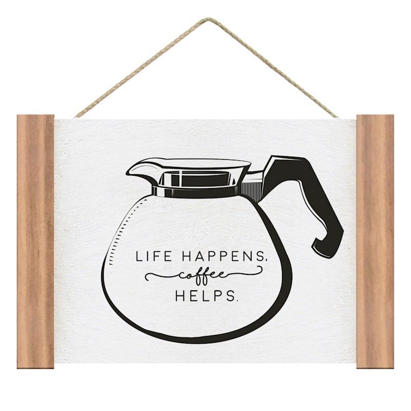 Life Happens Coffee Helps Wall Art, 13x11