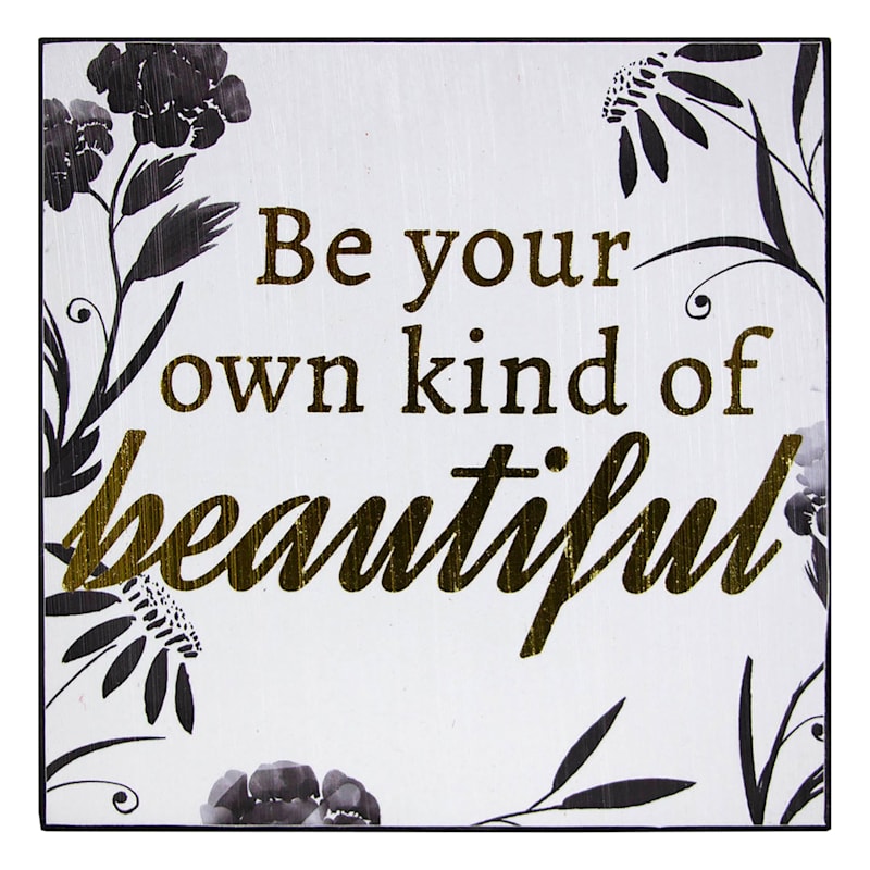 Be Your Own Kind of Beauty Foiled Box Sign, 6"