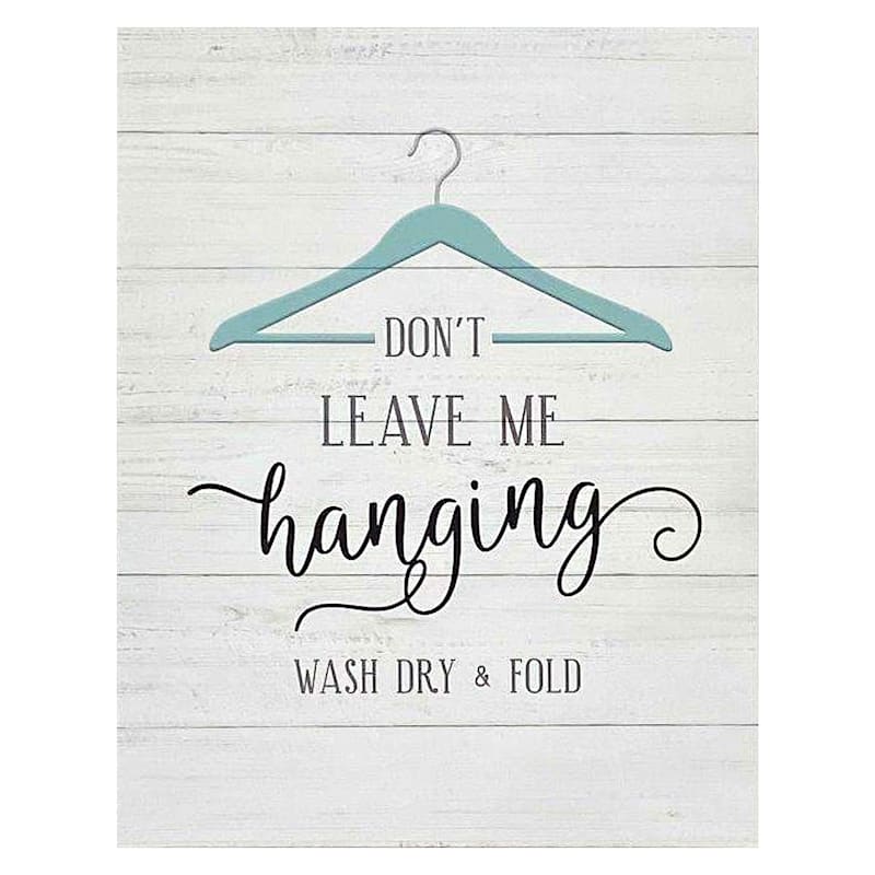 Don't Leave Me Hanging Canvas Wall Art, 11x14