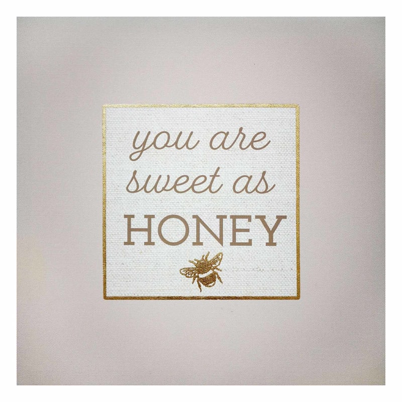 Honeybloom You Are Sweet as Honey Canvas Wall Sign, 12"