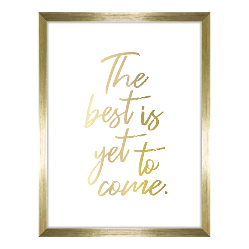 Glass Framed The Best Is Yet To Come Wall Sign, 12x16