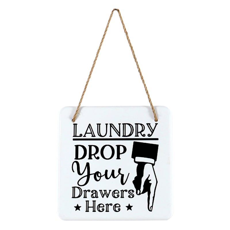 Drop Your Drawers Laundry Wall Sign, 8"